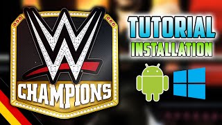 WWE CHAMPIONS installieren AndroidPC  TUTORIAL  GermanDeutsch [upl. by Cristi]