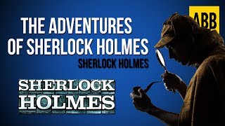 Sherlock Holmes THE ADVENTURES OF SHERLOCK HOLMES  FULL AudioBook [upl. by Ronym]