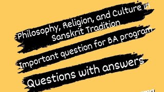 Philosophy Religion and Culture in Sanskrit Tradition BA PROGRAM [upl. by Assenyl640]