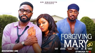 FORGIVING MARY FULL NIGERIAN MOVIE ETINOSA IDEMUDIA TOOSWEET ANNAN BOBBY EKPE 2024 LATEST MOVIE [upl. by Pfaff]