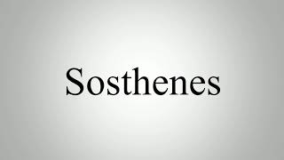 Learn How To Pronounce Sosthenes [upl. by Ahsilla]