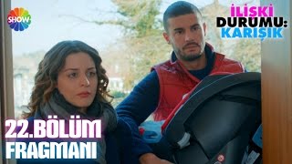 İlişki Durumu Karışık 22Bölüm Fragmanı ᴴᴰ [upl. by Lamont166]