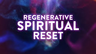 Regenerative Spiritual Reset ✧ 111Hz 222Hz 444Hz 888Hz ✧ Deep Healing Meditation Music Therapy [upl. by Nigel]