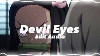 Hippie Sabotage  Devil Eyes 『Edit audio』 [upl. by Oniotna]