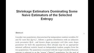 Shrinkage Estimators Dominating Some Naive Estimators of the Selected Entropy [upl. by Stultz]