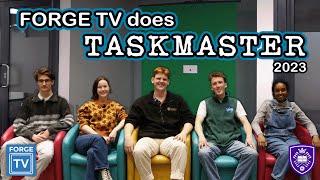 Forge TV does TASKMASTER  2023 [upl. by Egwin965]