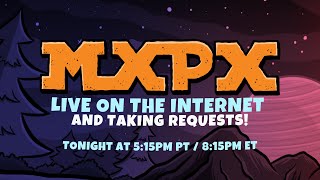 MxPx Live On The Internet [upl. by Alehcim]