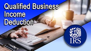 Qualified Business Income Deduction [upl. by Aliac853]