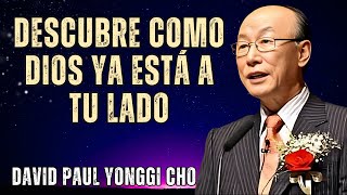 DAVID PAUL YONGGI CHO  ¡NUNCA más busques a DIOS fuera el sorprendente lugar donde Él está AHORA [upl. by Asiek]