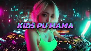 DJ KIDS PU MAMA  TOTON CARIBO  FMRemix X Gilde  2025 FULL BASS [upl. by Ancel]