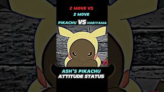 PIKACHU VS HARIYAMA  ASHS PIKACHU ATTITUDE STATUS  shortsvideo pokemon trending [upl. by Ellissa647]