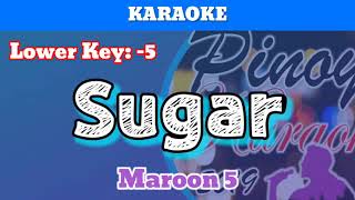 Sugar by Maroon 5 Karaoke  Lower Key  5 [upl. by Llenroc]