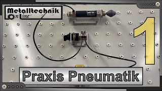 Praxis Pneumatik 1  Schaltung mit 32Wegeventil und einfachwirkendem Zylinder planen und aufbauen [upl. by Pearlman612]