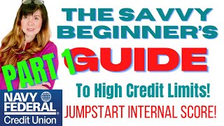 NFCU Beginners Guide to High Limit Credit Approvals Jumpstart Navy Federal Internal Score NFCU [upl. by Aleel]