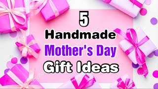 5 Amazing DIY Mothers Day Gift Ideas  Mothers Day Gifts  Mothers Day Gifts 2024 [upl. by Tingley]