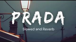 PRADA  JASS MANAK  PRADA Slowed and Reverb  slowedandreverb  music  lofi [upl. by Odnalro898]