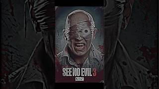 🎬See No Evil 3 2025 The Return of Kane💥doubleevil horrornight horror horrorseries horrorhub [upl. by Farrar]