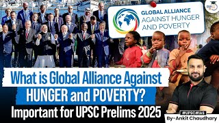 Understanding the Global Alliance Against Hunger and Poverty  Detailed Analysis [upl. by Ariayek]