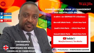 YVES KAMBALA DÉVOILE LES SECRETS DE LA COMMUNICATION QUI CHANGENT LA RDC ET LE MONDE [upl. by Fosque177]