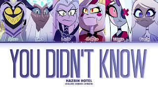 Hazbin Hotel  You Didn’t Know Color Coded Lyrics [upl. by Kcinnay976]