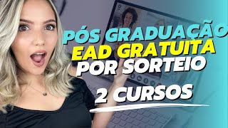 ⚠️ 2 CURSOS de PÓS GRADUAÇÃO EAD GRATUITOS com SELEÇÃO POR SORTEIO  Mari Rel [upl. by Nomled]