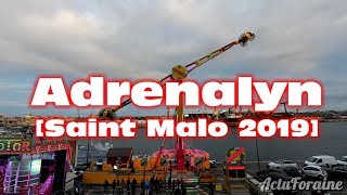 Adrenalyn  Fête Foraine Saint Malo 2019 [upl. by Eetsirhc]