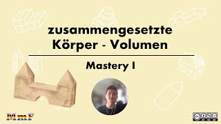 Volumen zusammengesetzter Körper MASTERY 1 [upl. by Nisbet]