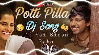 Potti Pilla song DJ Mix 2023 Mahi Channel [upl. by Sredna321]