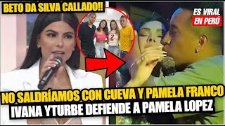 Ivana Yturbe no dejaría que Beto da Silva se junte con Christian Cueva y Pamela Franco [upl. by Fahy494]