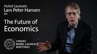 Nobel Laureate Lars Peter Hansen on the Future of Economics [upl. by Viddah]