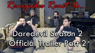 Renegades React to Daredevil Season 2 Official Trailer Part 2 [upl. by Alletse]