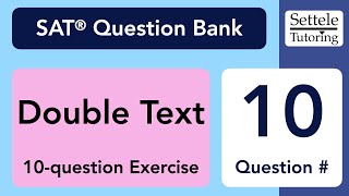 Double Text Exercise Qn 10 SAT Question Bank 8de51658 [upl. by Comras]