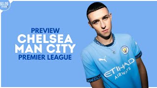 Chelsea vs Man City Match Preview  Premier League [upl. by Nolat848]