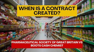 When is a Contract Created Pharmaceutical Society of Great Britain vs Boots Cash Chemists [upl. by Alisia]