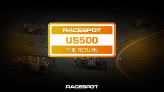 RaceSpot US 500 Pt 2  The Return [upl. by Yraeht]