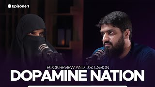 Dopamine Nation  Book Review and Discussion  Ep 1 [upl. by Drape]