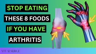 8 Foods To Avoid If You Have Arthritis Stop Now [upl. by Nnaeerb]