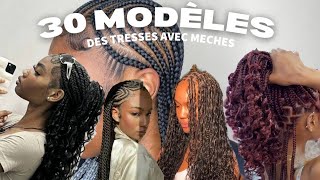 30 Modèles des tresses avec mèches [upl. by Fulviah]