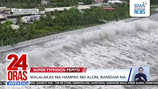 24 Oras Weekend Part 1 Super Typhoon Pepito peligro ng daluyong sapilitang paglilikas [upl. by Sileray]