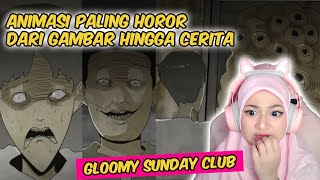 Reaction Gloomy Sunday Club  AGAMA SESAT  ANIMASI HOROR [upl. by Reba]