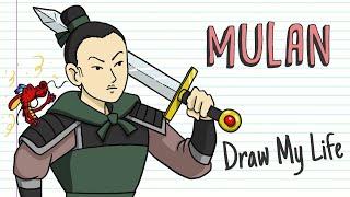 MULAN  Draw My Life [upl. by Hayifas]