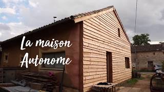 Permaculture et autonomie  Notre maison autonome bioclimatique et naturelle [upl. by Airotel]