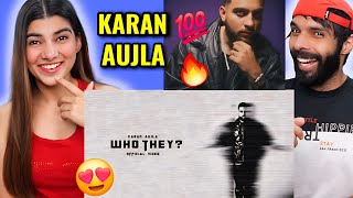 WHO THEY Music Video Karan Aujla Reaction   Yeah Proof  Latest Punjabi Songs 2024 [upl. by Killion]