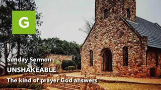 Sermon  The kind of prayer God answers [upl. by Tiram209]