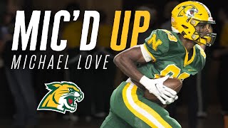 Micd Up with NMU Football  Michael Love [upl. by Persas]