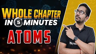 ATOMS  Complete Chapter In 5 minutes  Last Minute Revision For Exam [upl. by Rammus]