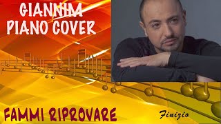 Fammi Riprovare Gigi Finizio  Piano Cover con arrangiamento e accordi by GianniM [upl. by Euqinahc]