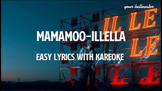 MAMAMOO  quotIllellaquot Karaoke With Easy Lyrics [upl. by Jodoin340]