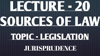 Sources of Law Topic Legislation [upl. by Eineeuq]