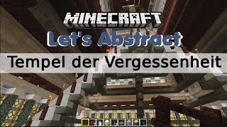 Lets Abstract Minecraft Deutsch 017  Tempel der Vergessenheit [upl. by Adnorhs]